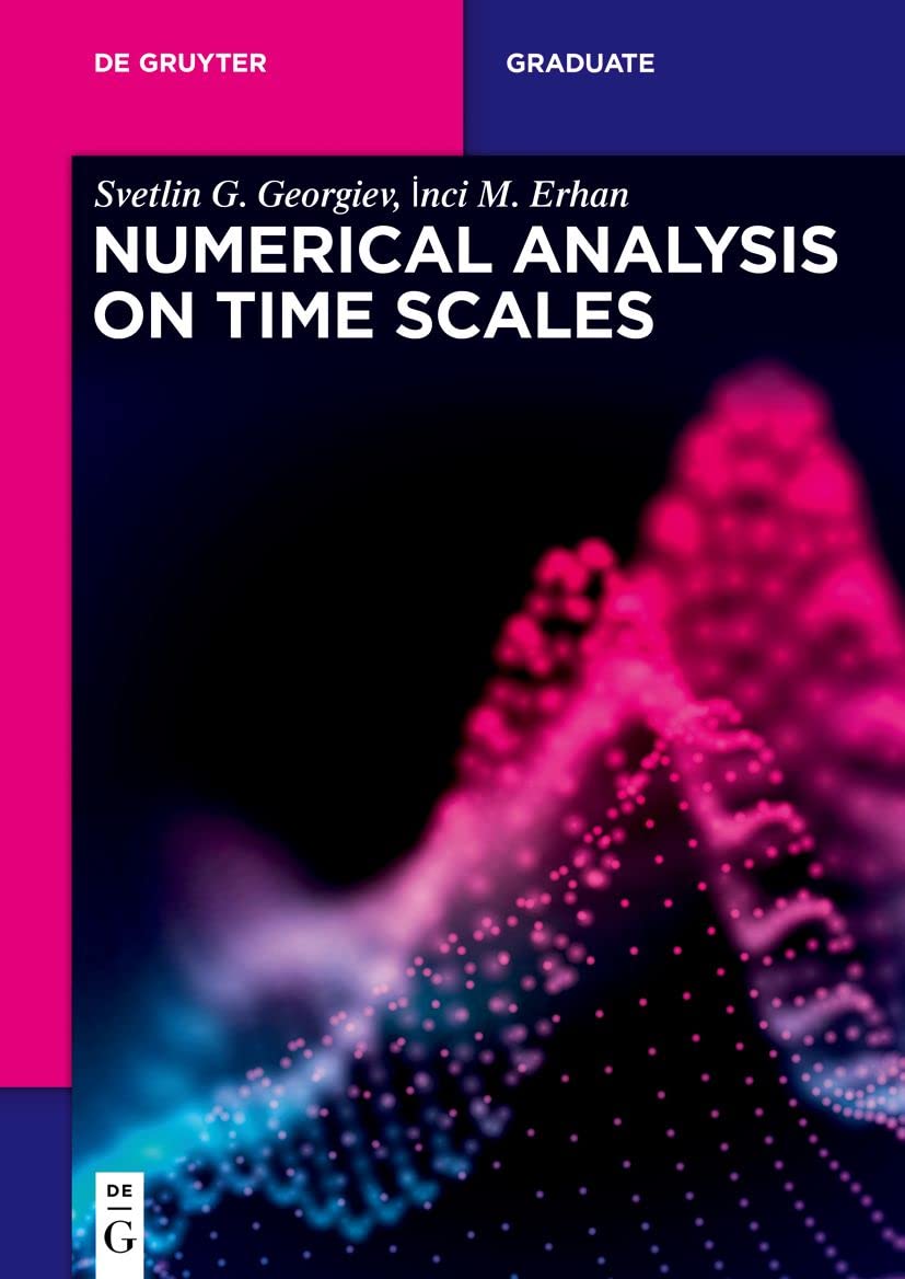 Numerical Analysis on Time Scales (PDF/EPUB Version)