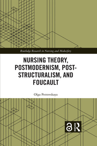 Nursing Theory, Postmodernism, Post-Structuralism, and Foucault (PDF/EPUB Version)