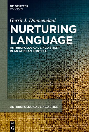 Nurturing Language: Anthropological Linguistics in an African Context (PDF/EPUB Version)