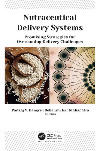 Nutraceutical Delivery Systems: Promising Strategies for Overcoming Delivery Challenges (PDF/EPUB Version)