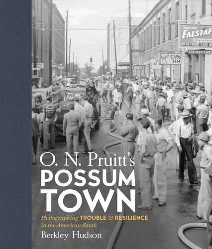 O. N. Pruitt's Possum Town: Photographing Trouble and Resilience in the American South (PDF/EPUB Version)