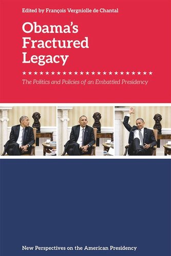 Obama's Fractured Legacy: The Politics and Policies of an Embattled Presidency (PDF/EPUB Version)