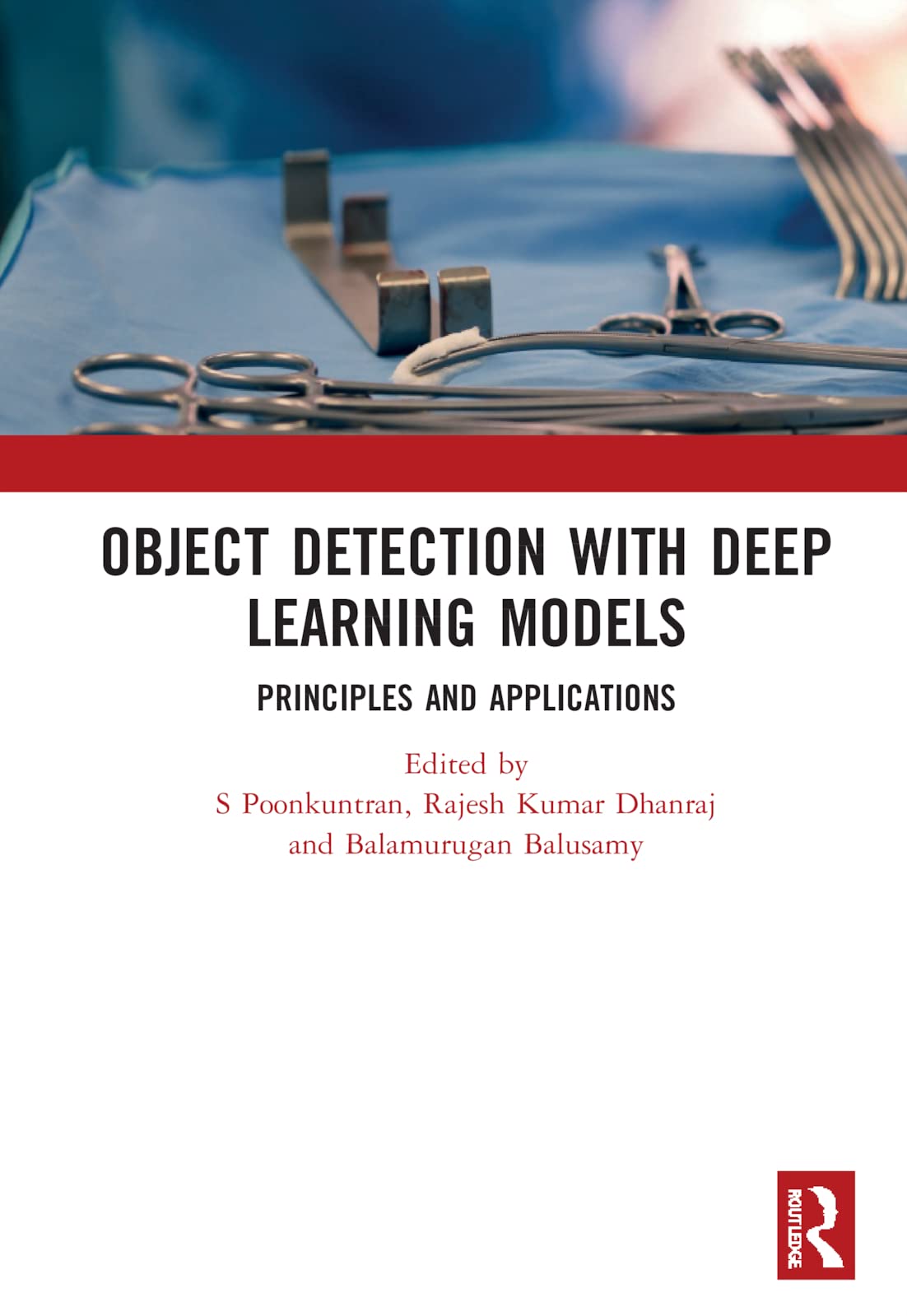 Object Detection with Deep Learning Models: Principles and Applications (PDF/EPUB Version)