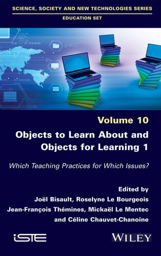 Objects to Learn about and Objects for Learning 1: Which Teaching Practices for Which Issues? (PDF/EPUB Version)
