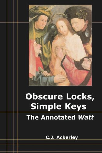 Obscure Locks, Simple Keys: The Annotated 'Watt' (PDF/EPUB Version)