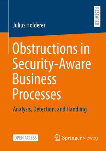 Obstructions in Security-Aware Business Processes: Analysis, Detection, and Handling (PDF/EPUB Version)