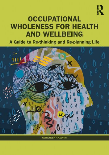 Occupational Wholeness for Health and Wellbeing: A Guide to Re-thinking and Re-planning Life (PDF/EPUB Version)