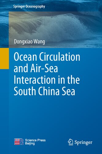 Ocean Circulation and Air-Sea Interaction in the South China Sea (Springer Oceanography) (PDF/EPUB Version)