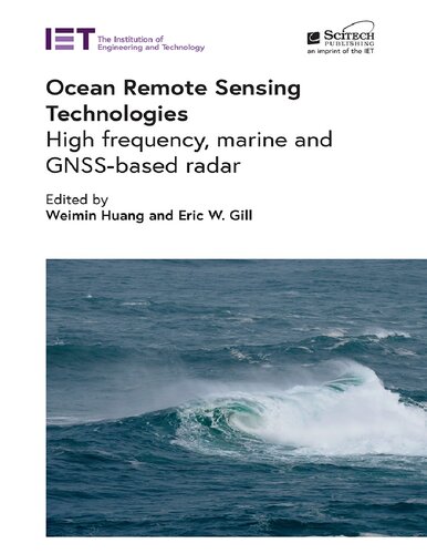 Ocean Remote Sensing Technologies: High frequency, marine and GNSS-based radar (Radar, Sonar and Navigation) (PDF/EPUB Version)