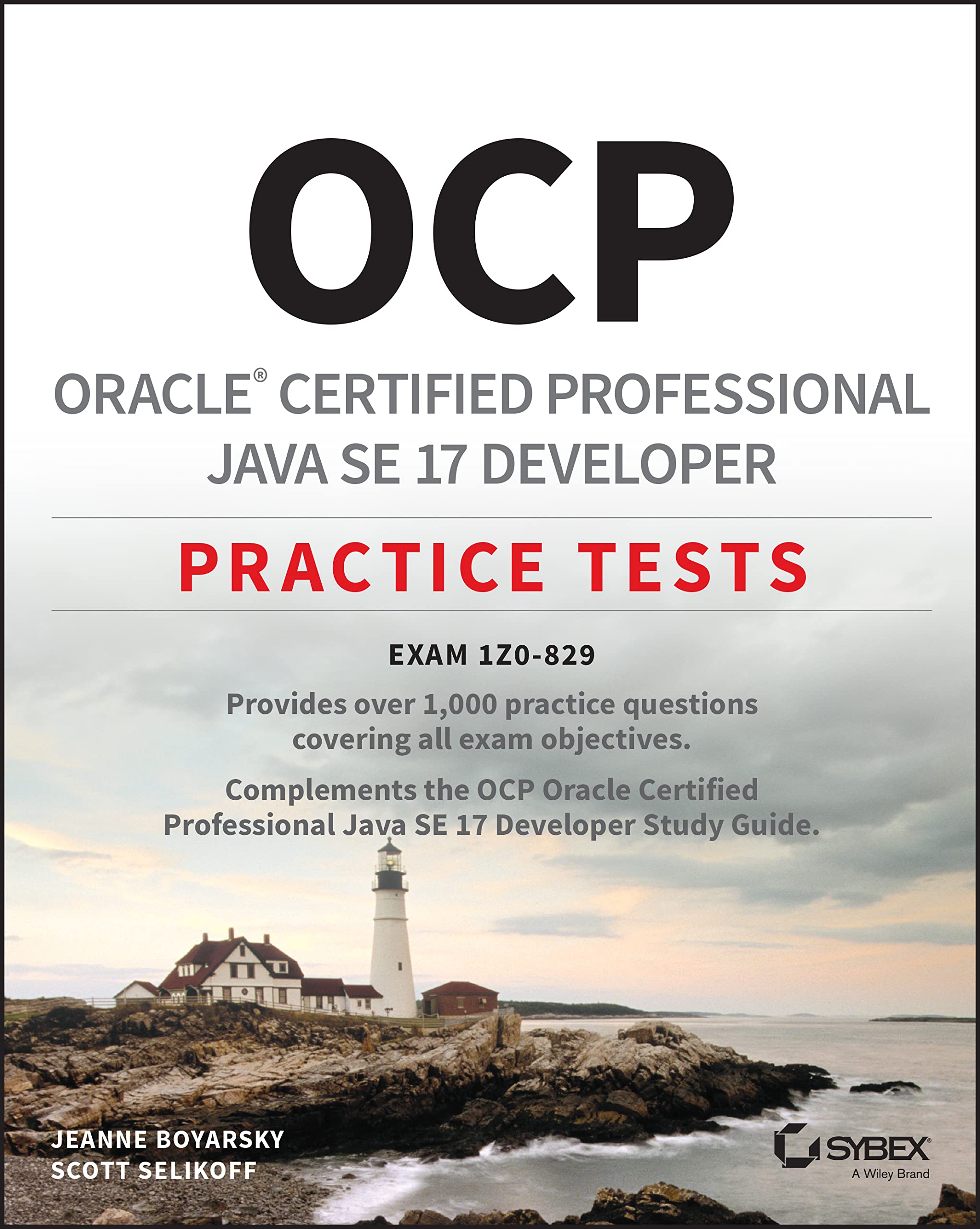 OCP Oracle Certified Professional Java SE 17 Developer Practice Tests: Exam 1Z0-829 (PDF/EPUB Version)