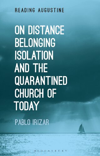 On Distance, Belonging, Isolation and the Quarantined Church of Today (PDF/EPUB Version)