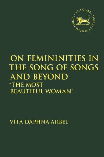 On Femininities in the Song of Songs and Beyond: “The Most Beautiful Woman” (PDF/EPUB Version)