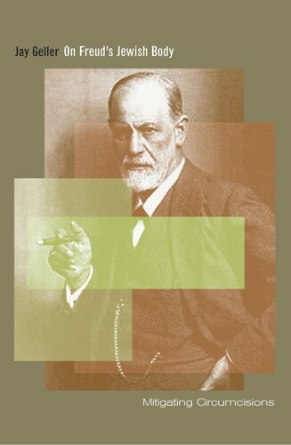 On Freud's Jewish Body: Mitigating Circumcisions (PDF/EPUB Version)