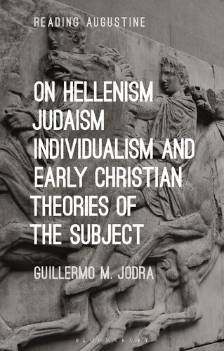 On Hellenism, Judaism, Individualism, and Early Christian Theories of the Subject (PDF/EPUB Version)
