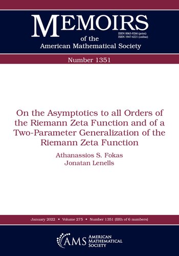 On the Asymptotics to all Orders of the Riemann Zeta Function and of a Two-Parameter Generalization of the Riemann Zeta Function (PDF/EPUB Version)