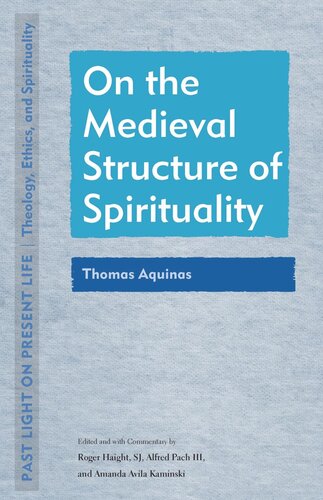 On the Medieval Structure of Spirituality: Thomas Aquinas (PDF/EPUB Version)