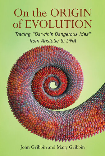 On the Origin of Evolution: Tracing 'Darwin's Dangerous Idea' from Aristotle to DNA (PDF/EPUB Version)