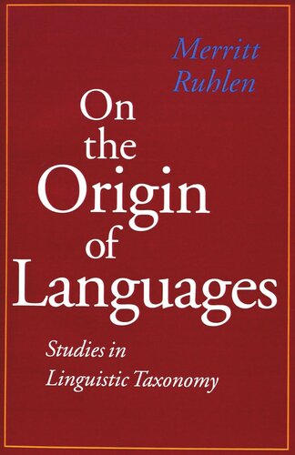 On the Origin of Languages: Studies in Linguistic Taxonomy (PDF/EPUB Version)