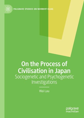 On the Process of Civilisation in Japan: Sociogenetic and Psychogenetic Investigations (PDF/EPUB Version)