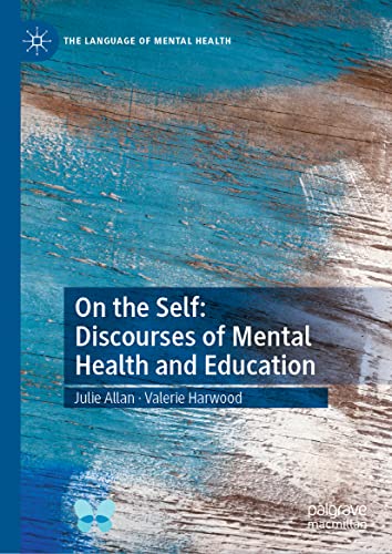 On the Self: Discourses of Mental Health and Education (PDF/EPUB Version)