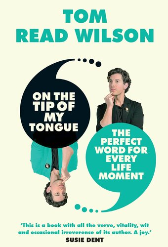 On the Tip of My Tongue: The perfect word for every life moment (PDF/EPUB Version)