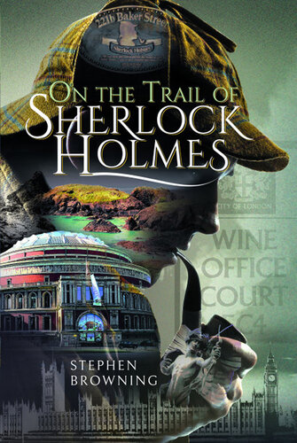 On the Trail of Sherlock Holmes (PDF/EPUB Version)