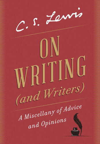 On Writing (and Writers): A Miscellany of Advice and Opinions (PDF/EPUB Version)