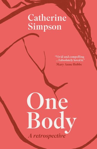 One Body: A Retrospective (PDF/EPUB Version)