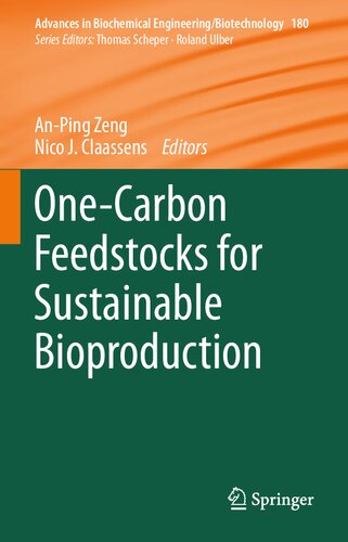 One-Carbon Feedstocks for Sustainable Bioproduction (Advances in Biochemical Engineering/Biotechnology, 180) (PDF/EPUB Version)