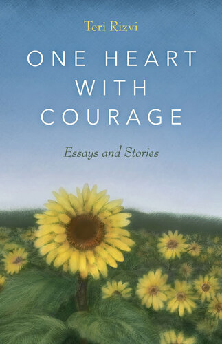 One Heart with Courage: Essays and Stories (PDF/EPUB Version)