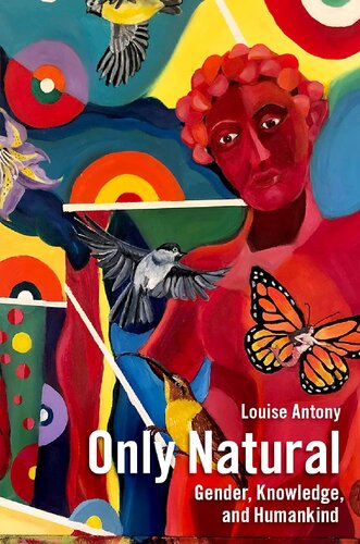 Only Natural: Gender, Knowledge, and Humankind (PDF/EPUB Version)