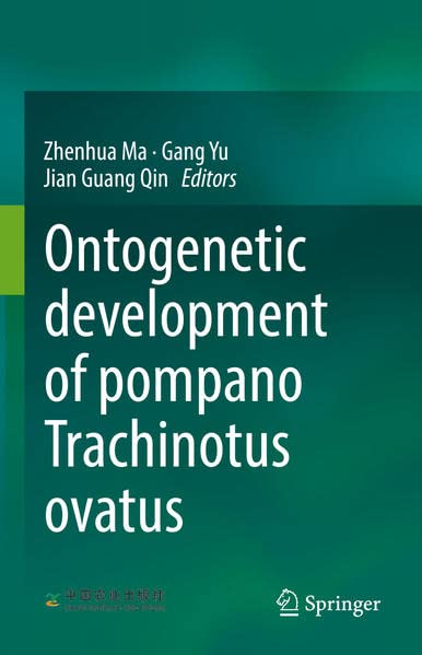 Ontogenetic development of pompano Trachinotus ovatus (PDF/EPUB Version)