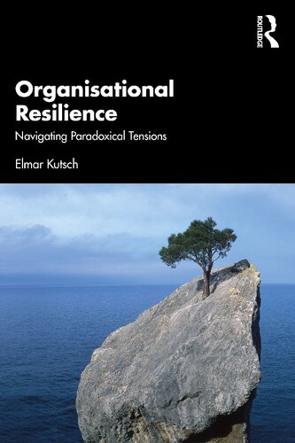 Organisational Resilience: Navigating Paradoxical Tensions (PDF/EPUB Version)