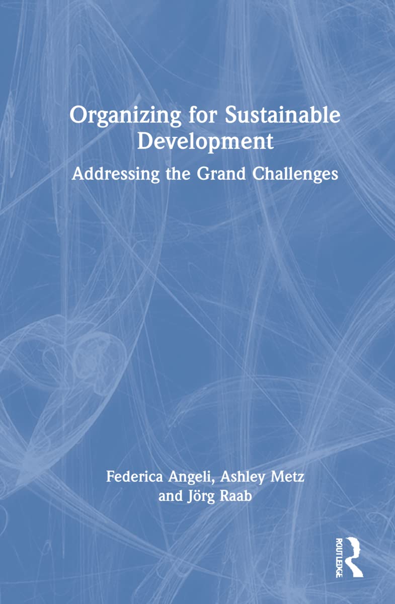 Organizing for Sustainable Development: Addressing the Grand Challenges (PDF/EPUB Version)