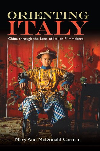 Orienting Italy: China Through the Lens of Italian Filmmakers (PDF/EPUB Version)