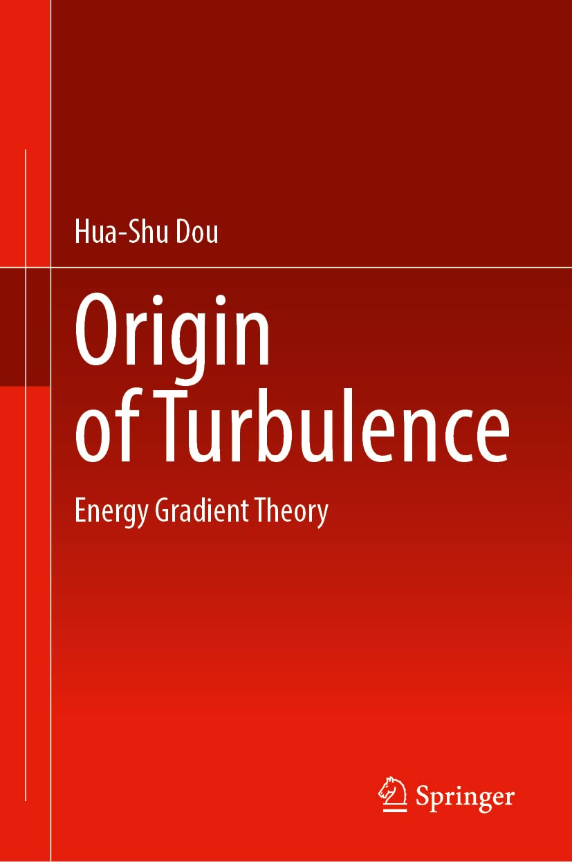 Origin of Turbulence: Energy Gradient Theory (PDF/EPUB Version)