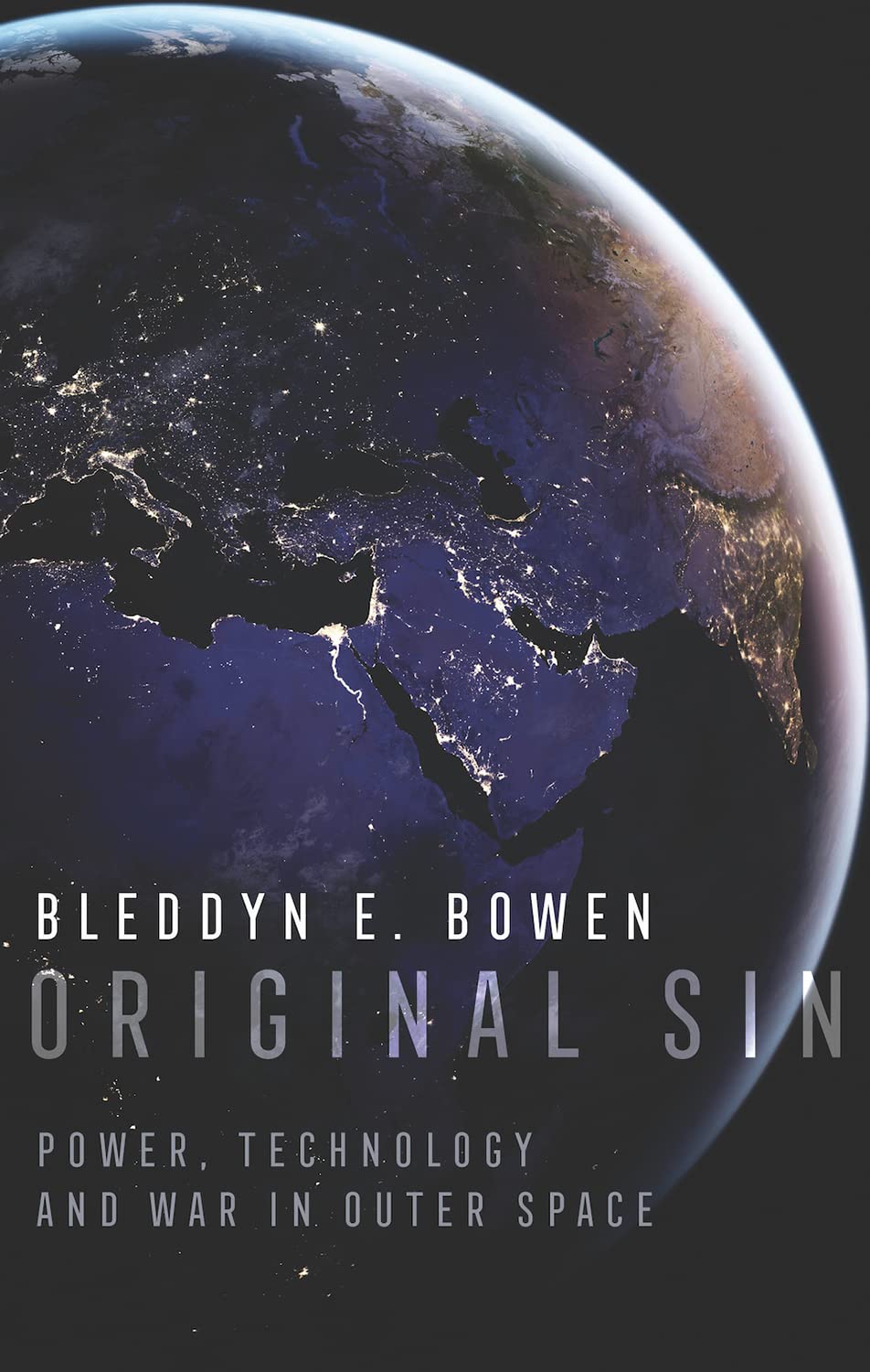 Original Sin: Power, Technology and War in Outer Space (PDF/EPUB Version)
