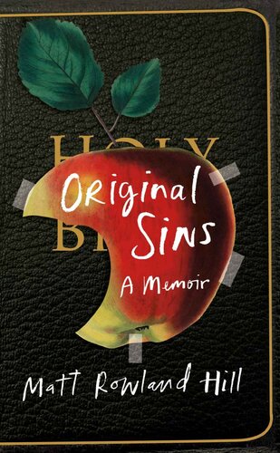 Original Sins: An extraordinary memoir of faith, family, shame and addiction (PDF/EPUB Version)