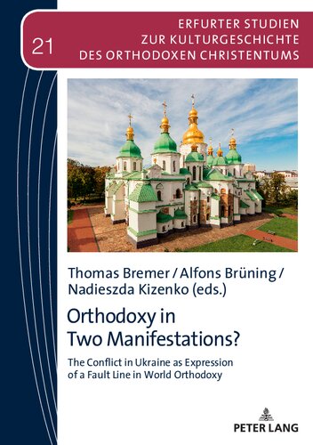 Orthodoxy in Two Manifestations? The Conflict in Ukraine as Expression of a Fault Line in World Orthodoxy (PDF/EPUB Version)