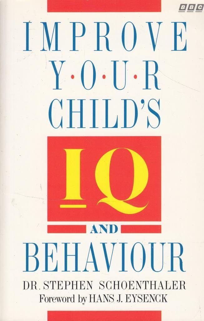 Orthomolecular Medicine - Stephen Schoenthaler : Improve Your Child's IQ and Behavior (PDF/EPUB Version)
