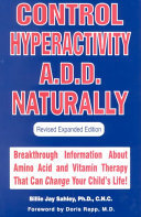 Orthomolecular Medicine: GABA, Tyrosine, Tryptophan, Taurine - Control Hyperactivity ADD Naturally - Stop ADD Naturally: Cutting Edge Information on Amino Acids, Brain Function and ADD Behavior - Anxiety Epidemic - Is Ritalin Necessary? (PDF/EPUB Version)