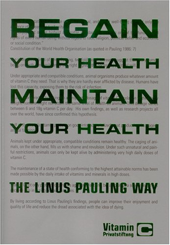 Orthomolecular Medicine : How to live longer feel better - Regain Your Health, Maintain Your Health - The Linus Pauling Way. Vitamin C - Mit Linus Paulings Forschungsergebnissen gesund werden - gesund bleiben. Vitamin C (German Edition) (PDF/EPUB Version)