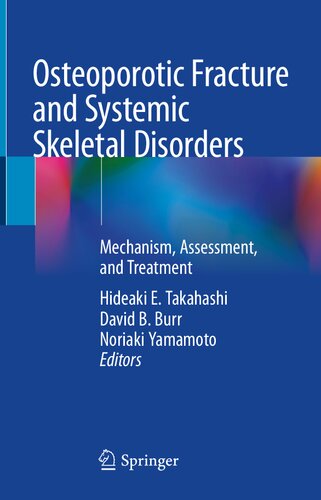 Osteoporotic Fracture and Systemic Skeletal Disorders: Mechanism, Assessment, and Treatment (PDF/EPUB Version)