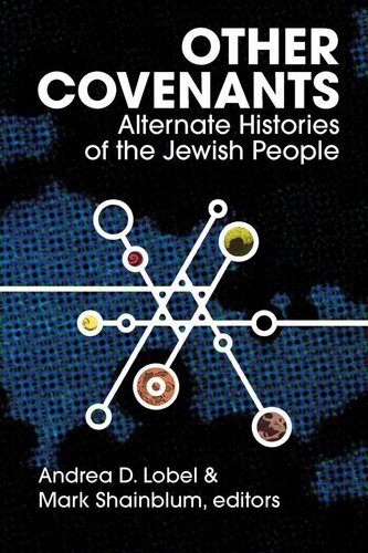 Other Covenants: Alternate Histories of the Jewish People (PDF/EPUB Version)