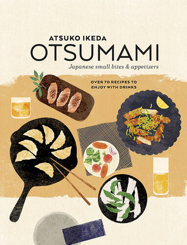 Otsumami: Japanese small bites & appetizers (PDF/EPUB Version)