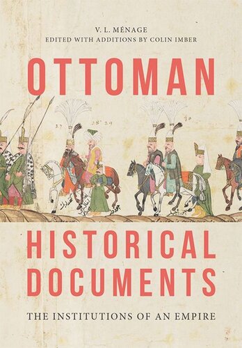 Ottoman Historical Documents: The Institutions of an Empire (PDF/EPUB Version)