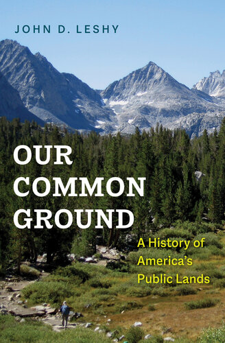 Our Common Ground: A History of America's Public Lands (PDF/EPUB Version)