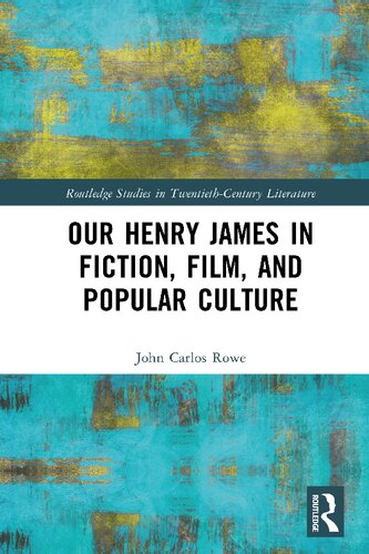 Our Henry James in Fiction, Film, and Popular Culture (PDF/EPUB Version)