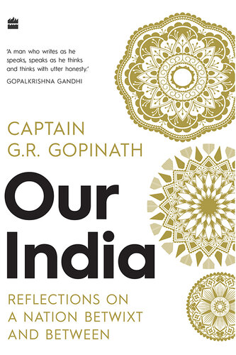 Our India: Reflections on a Nation Betwixt and Between (PDF/EPUB Version)