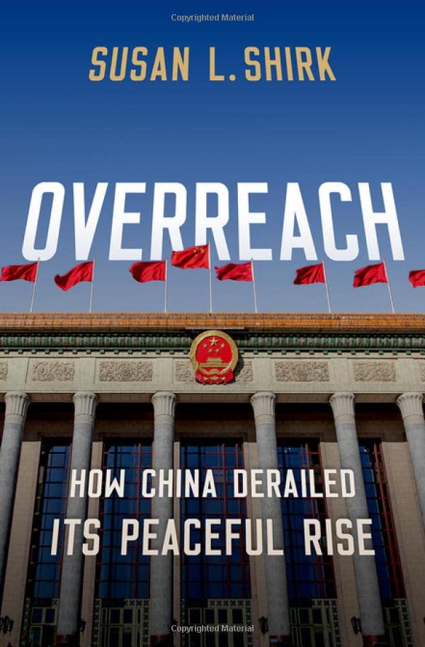 Overreach: How China Derailed Its Peaceful Rise (PDF/EPUB Version)